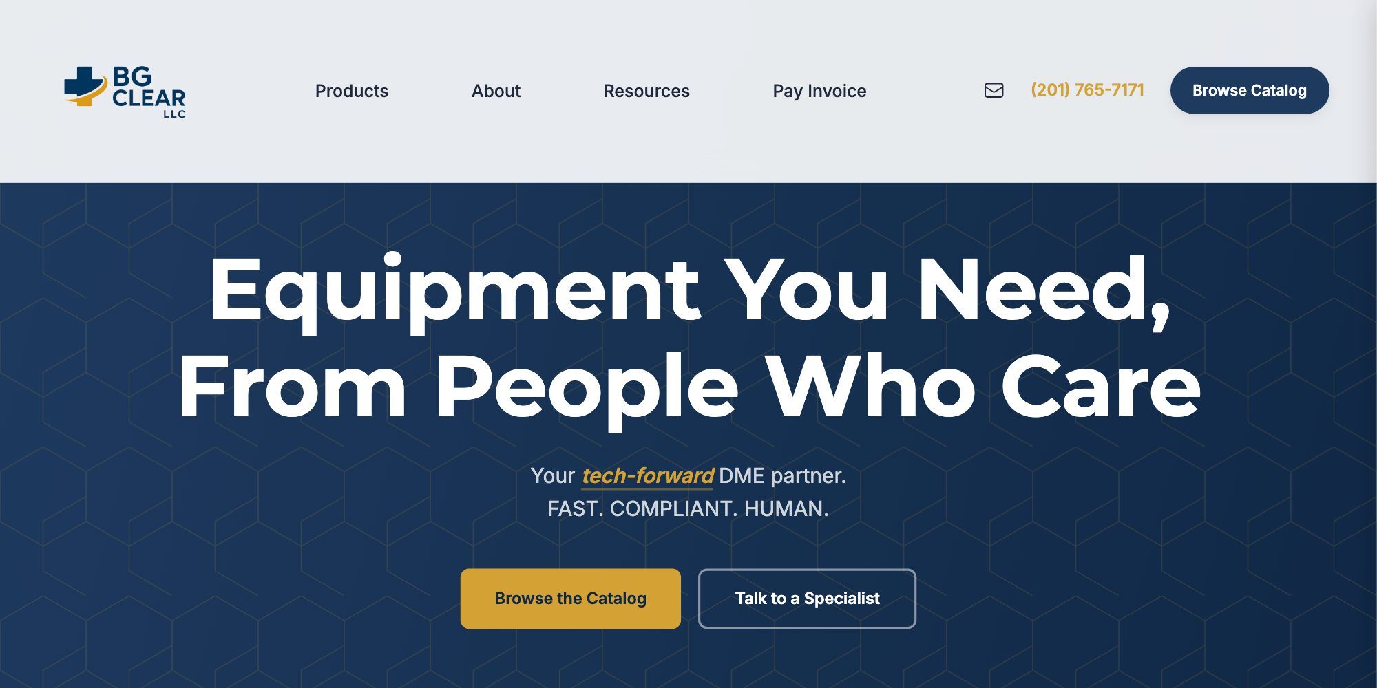 BG Clear homepage on a navy background with the headline Equipment You Need, From People Who Care, and Browse the Catalog and Talk to a Specialist buttons